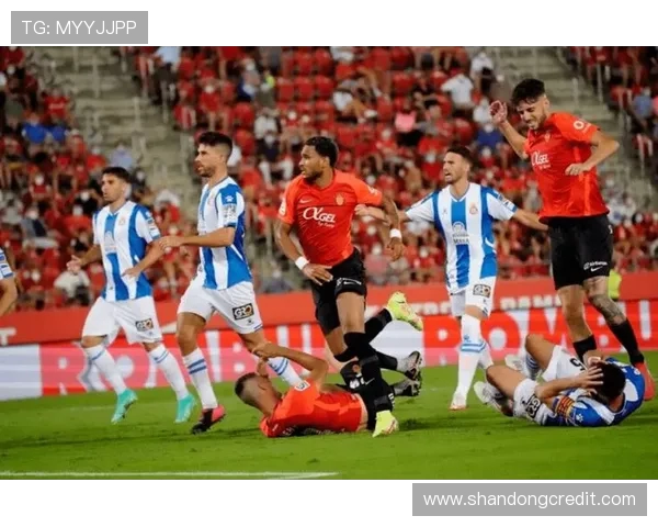 西班牙人对阵马洛卡的比赛结果分析与精彩瞬间回顾 西班牙人对阵马洛卡的比赛结果分析与精彩瞬间回顾