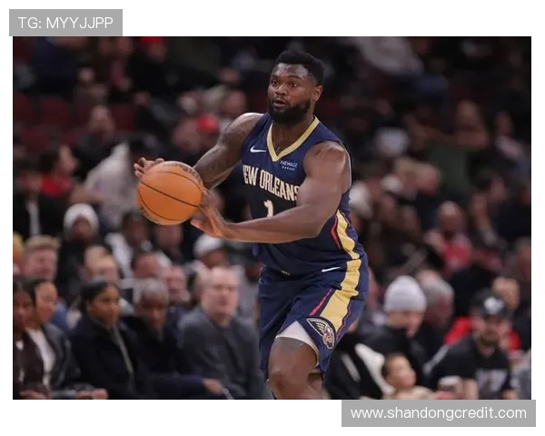 锡安体重问题持续发酵鹈鹕队聘请营养师全天候监管饮食健康 锡安体重问题持续发酵鹈鹕队聘请营养师全天候监管饮食健康